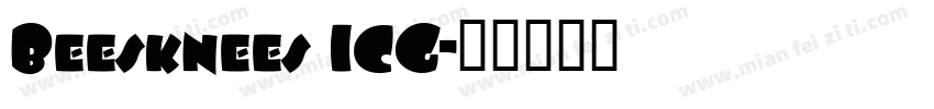 Beesknees ICG字体转换